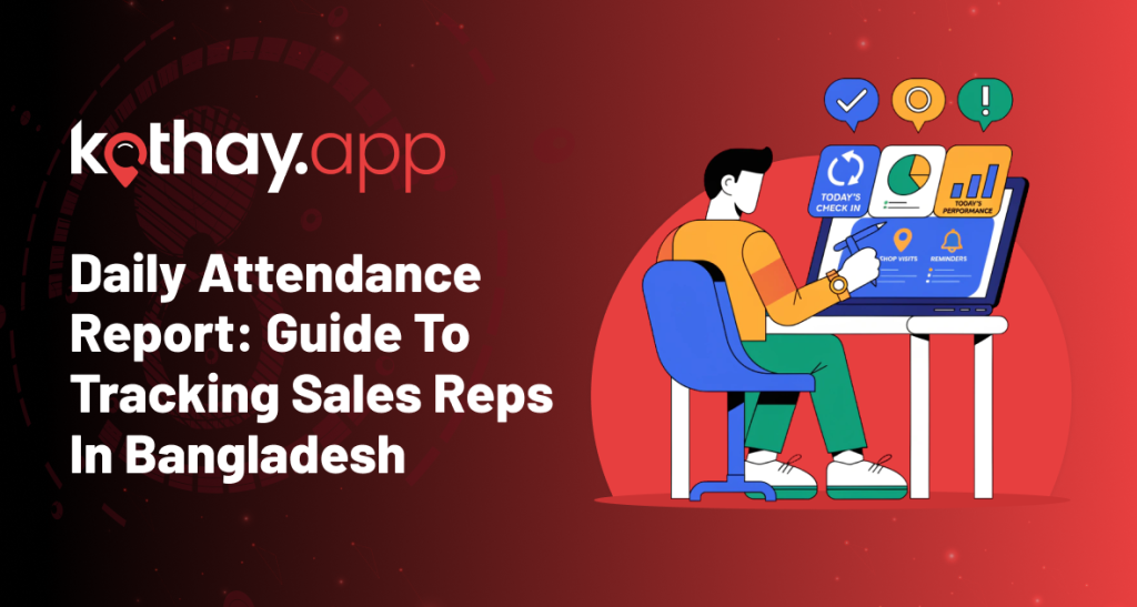 Tracking Sales Reps in Bangladesh