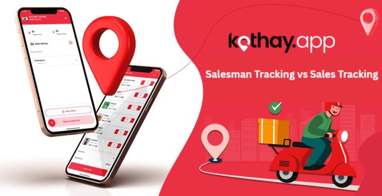 Salesman Tracking vs Sales Tracking