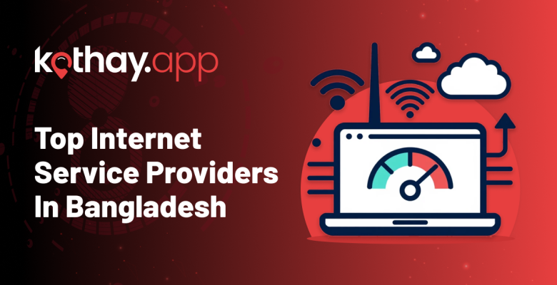 best internet service providers in Bangladesh